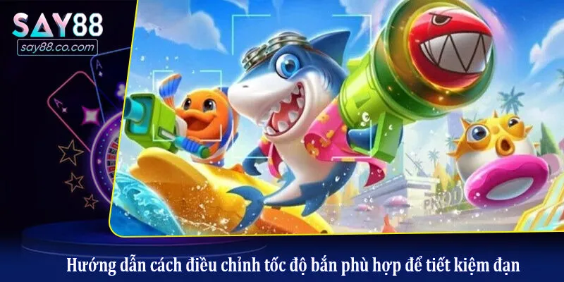 Hướng dẫn cách điều chỉnh tốc độ bắn phù hợp để tiết kiệm đạn