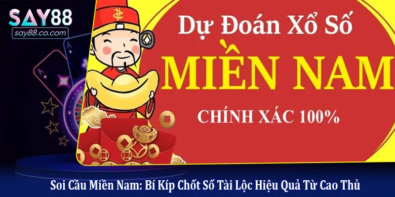 Soi cầu Miền Nam